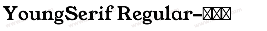 YoungSerif Regular字体转换